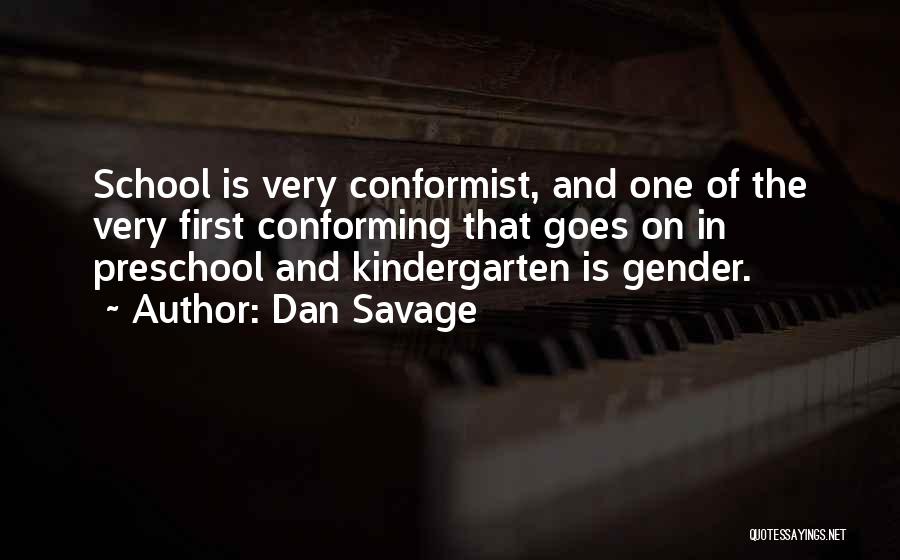 Conformist Quotes By Dan Savage