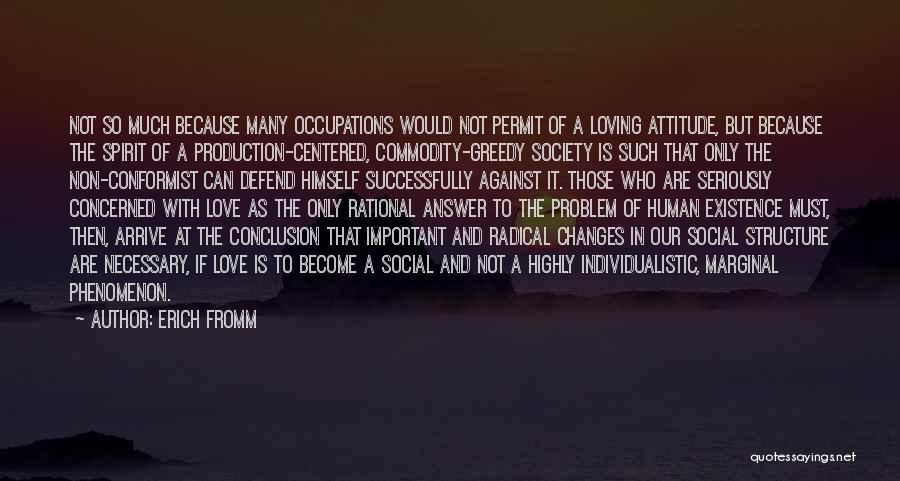Conformist Quotes By Erich Fromm