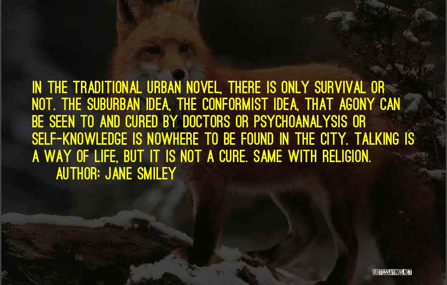 Conformist Quotes By Jane Smiley