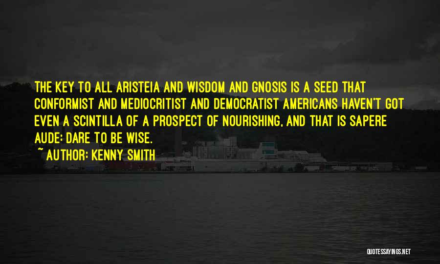 Conformist Quotes By Kenny Smith