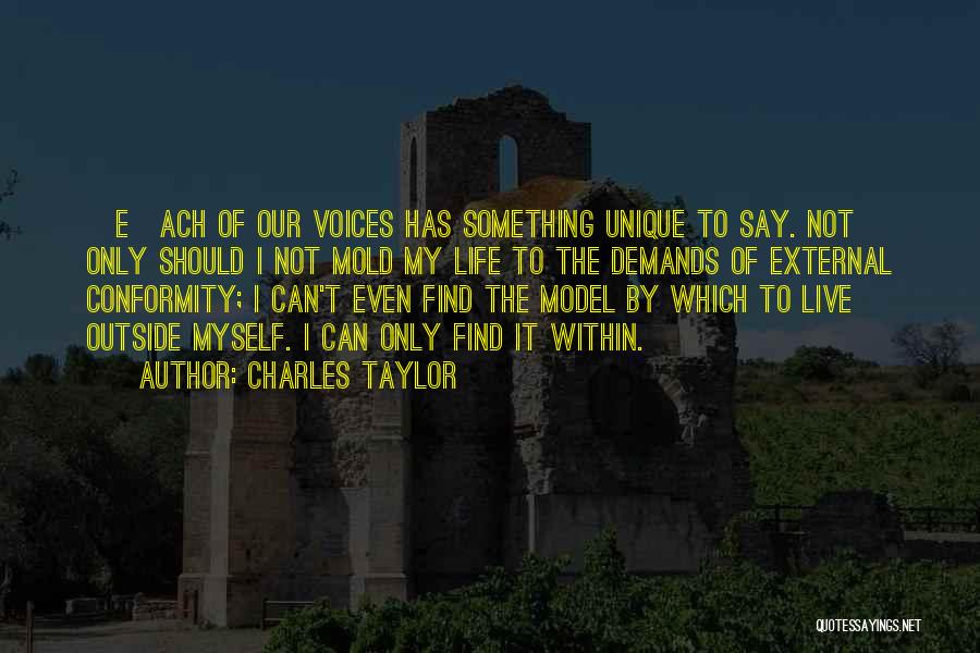 Conformity And Individuality Quotes By Charles Taylor