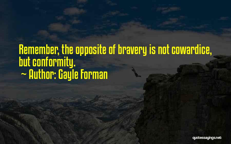 Conformity And Individuality Quotes By Gayle Forman