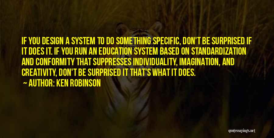 Conformity And Individuality Quotes By Ken Robinson