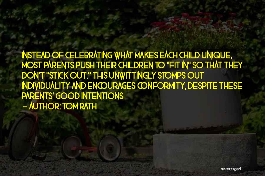 Conformity And Individuality Quotes By Tom Rath
