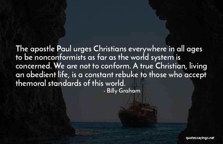 Conformity And Obedience Quotes By Billy Graham