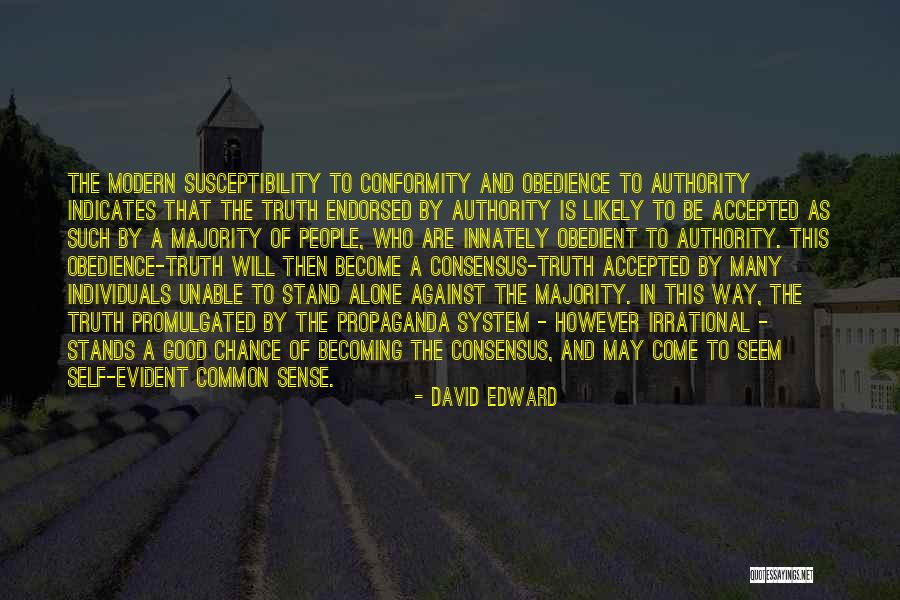 Conformity And Obedience Quotes By David Edward