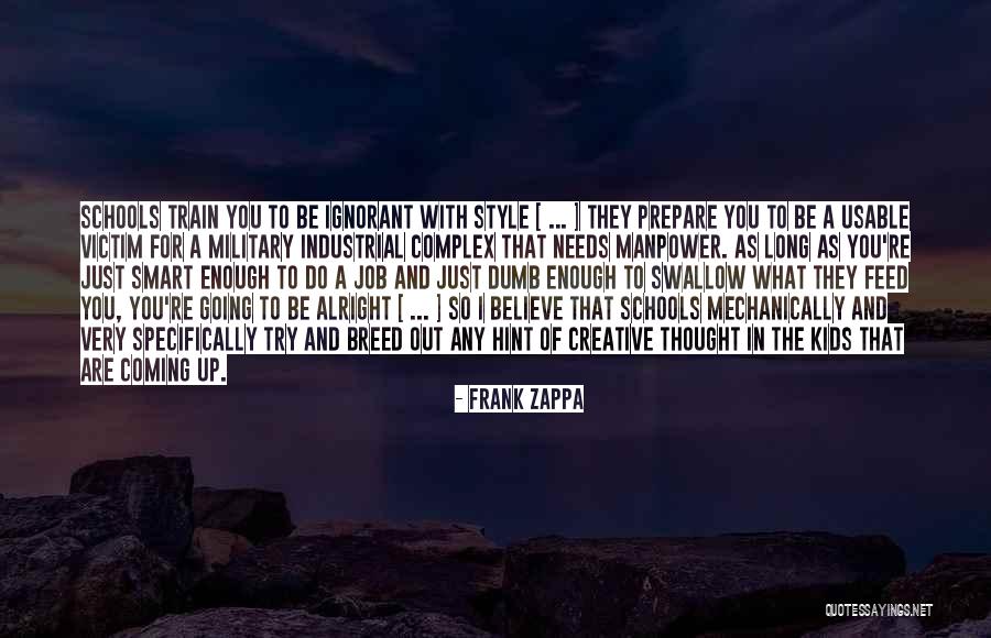 Conformity And Obedience Quotes By Frank Zappa