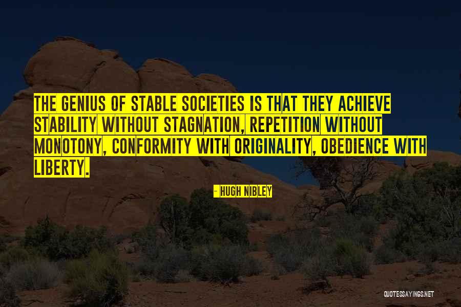 Conformity And Obedience Quotes By Hugh Nibley