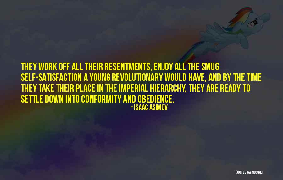 Conformity And Obedience Quotes By Isaac Asimov