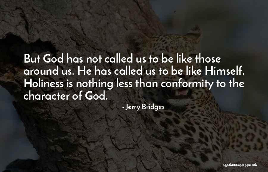 Conformity And Obedience Quotes By Jerry Bridges Conformity And Obedience Quotes By Jerry Bridges