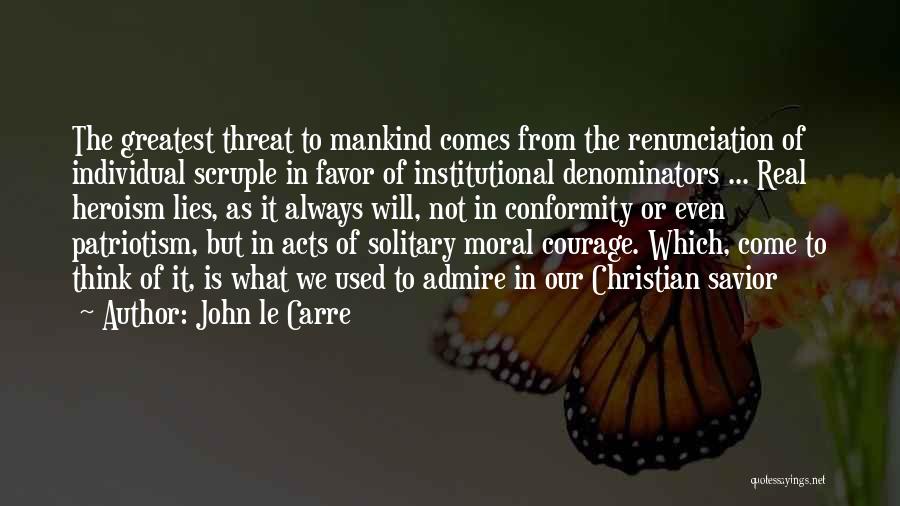 Conformity And The Individual Quotes By John Le Carre