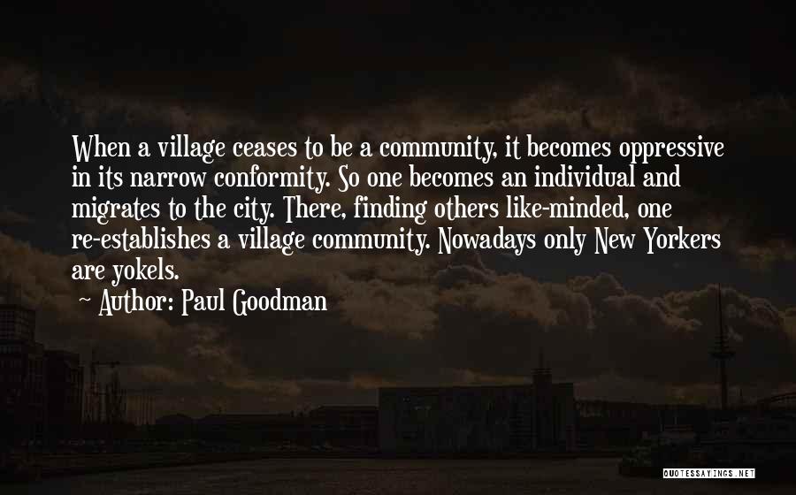 Conformity And The Individual Quotes By Paul Goodman