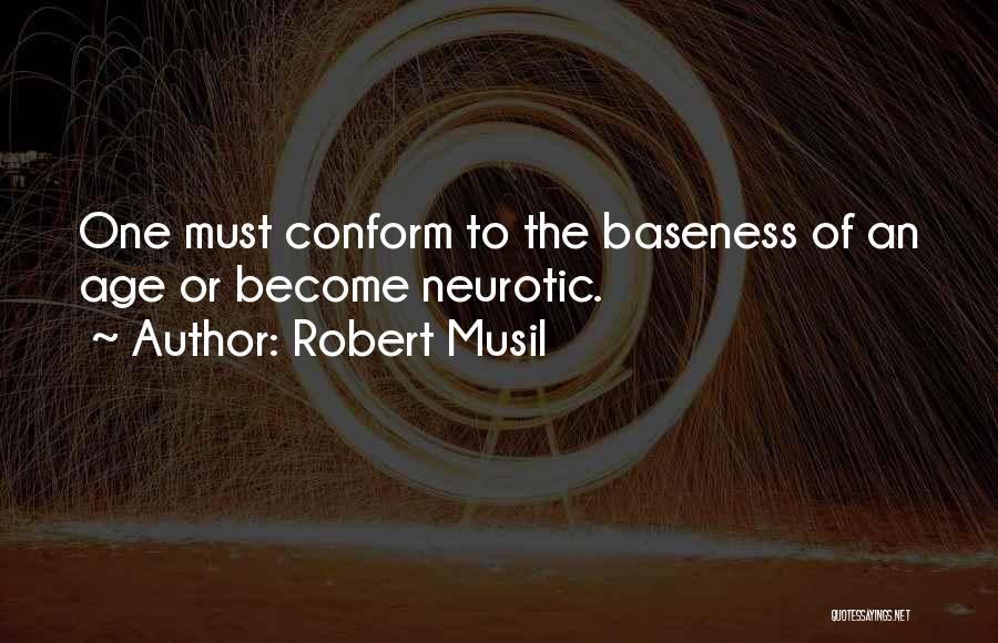 Conformity And The Individual Quotes By Robert Musil