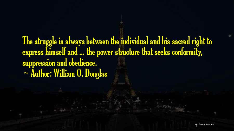 Conformity And The Individual Quotes By William O. Douglas