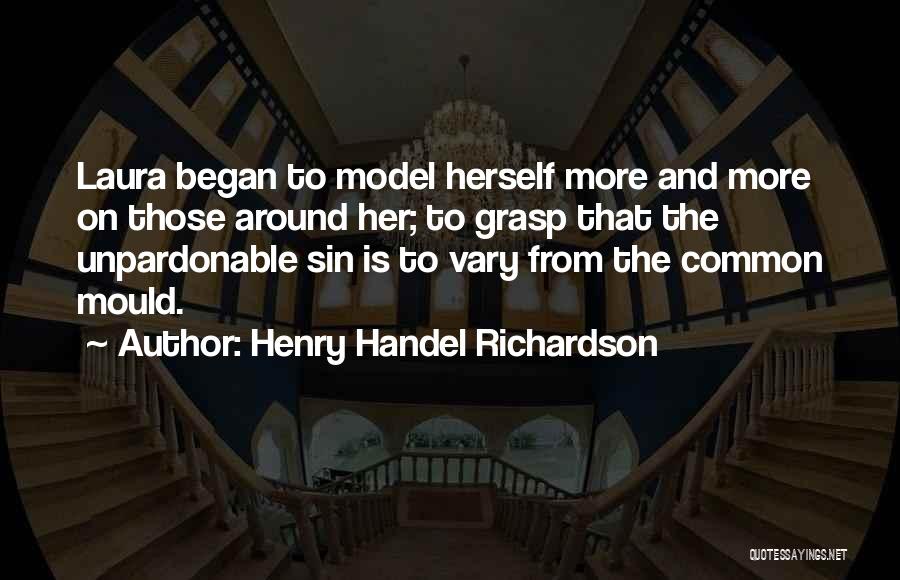 Conformity In School Quotes By Henry Handel Richardson