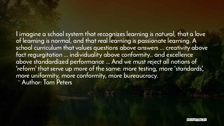 Conformity In School Quotes By Tom Peters