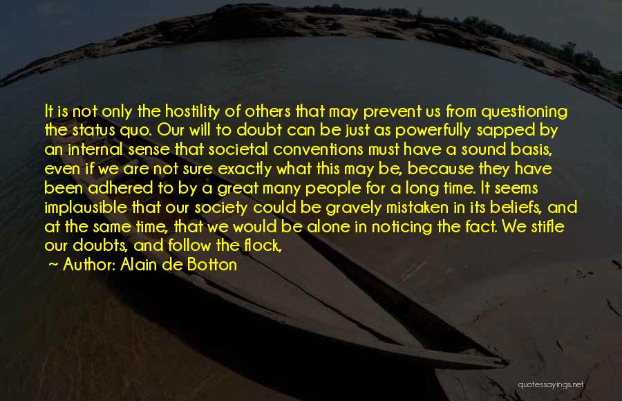 Conformity In Society Quotes By Alain De Botton