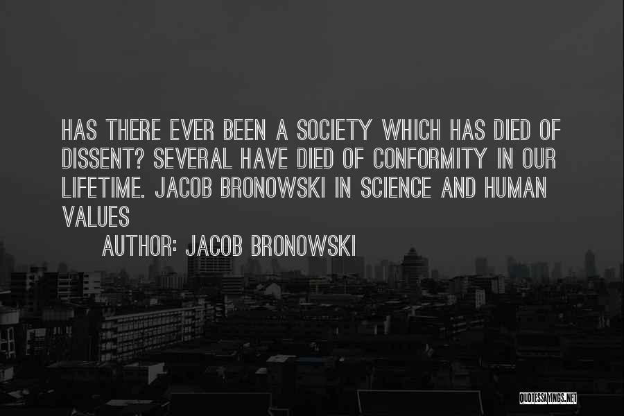 Conformity In Society Quotes By Jacob Bronowski