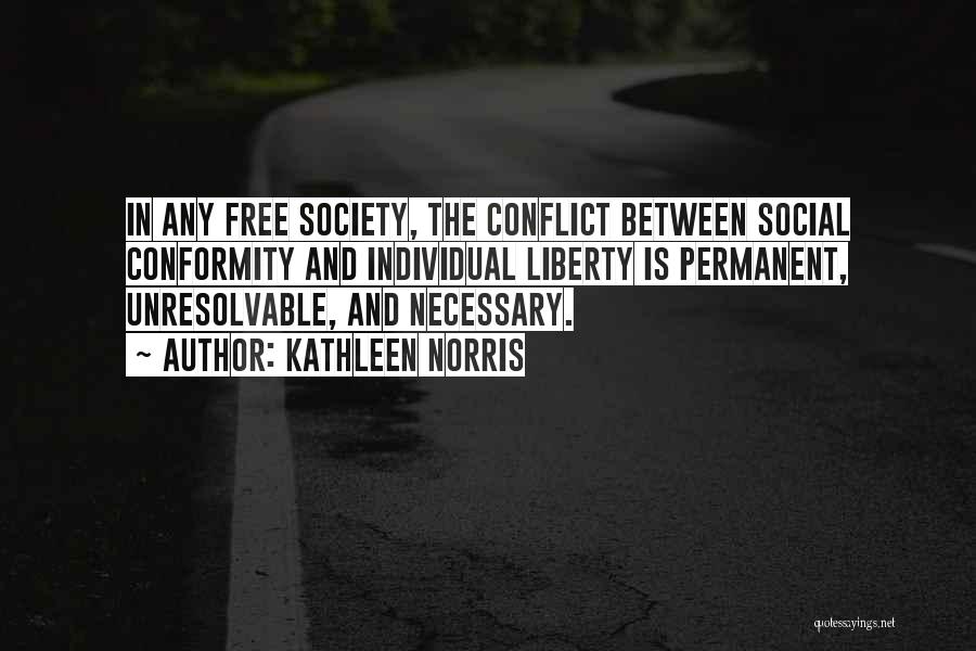 Conformity In Society Quotes By Kathleen Norris