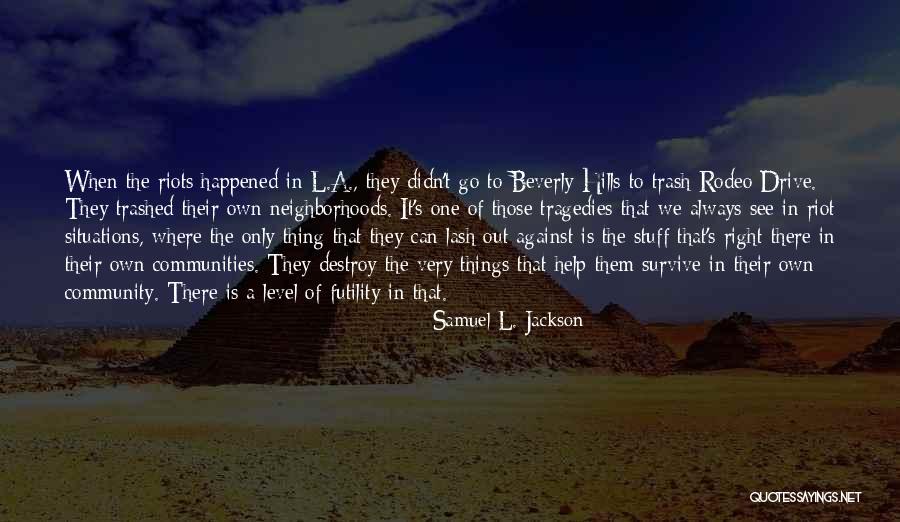 Conforter Quotes By Samuel L. Jackson Conforter Quotes By Samuel L. Jackson