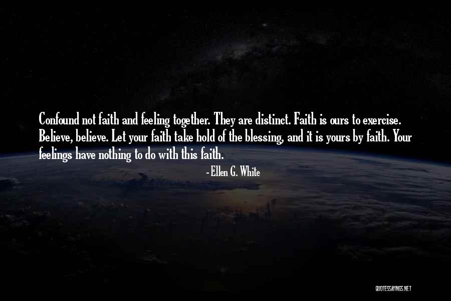 Confound It Quotes By Ellen G. White Confound It Quotes By Ellen G. White