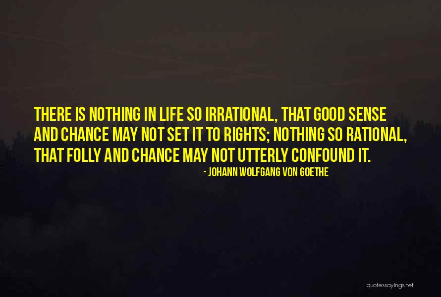 Confound It Quotes By Johann Wolfgang Von Goethe Confound It Quotes By Johann Wolfgang Von Goethe