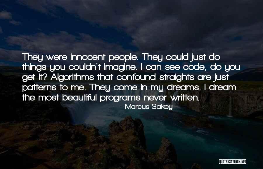 Confound It Quotes By Marcus Sakey Confound It Quotes By Marcus Sakey