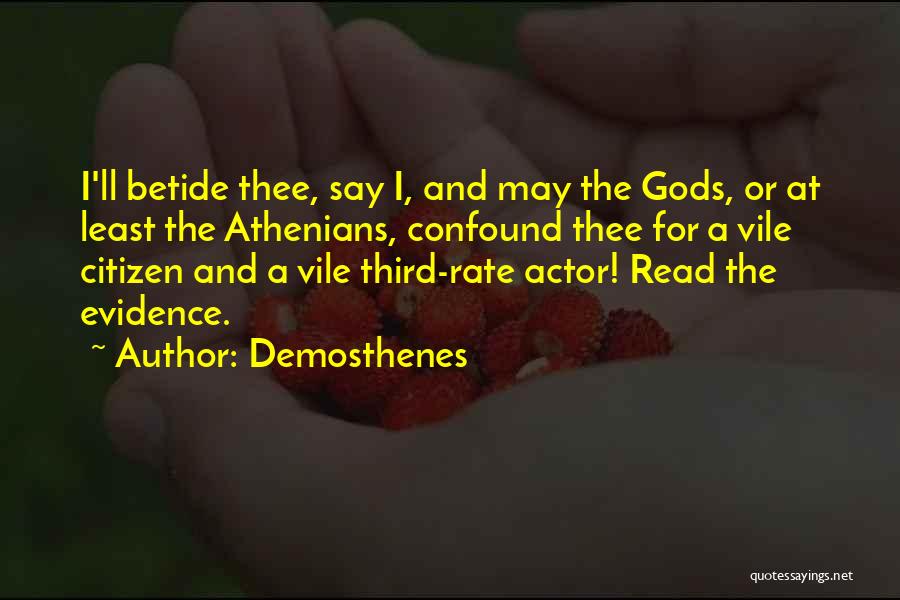 Confound Quotes By Demosthenes