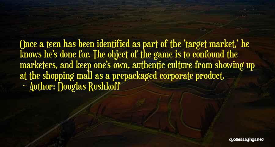 Confound Quotes By Douglas Rushkoff