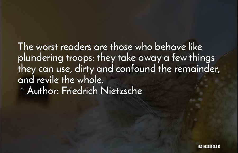 Confound Quotes By Friedrich Nietzsche