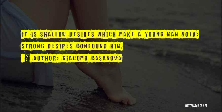 Confound Quotes By Giacomo Casanova