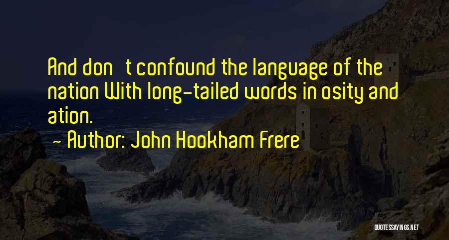 Confound Quotes By John Hookham Frere