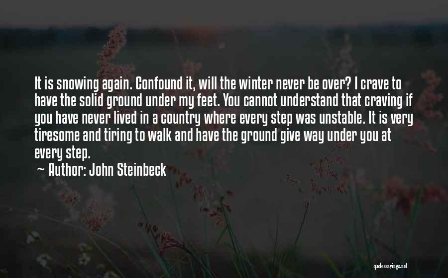 Confound Quotes By John Steinbeck