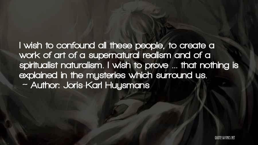 Confound Quotes By Joris-Karl Huysmans
