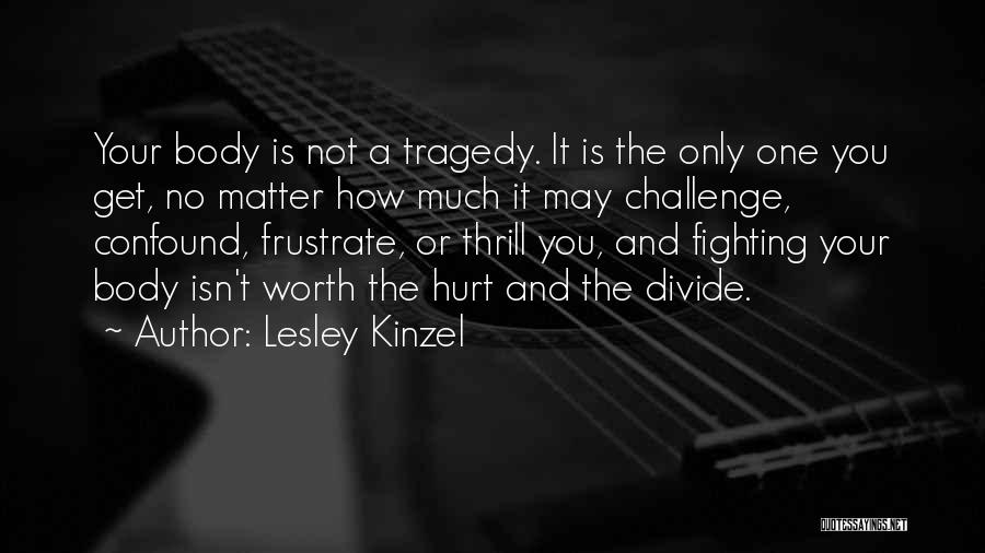 Confound Quotes By Lesley Kinzel