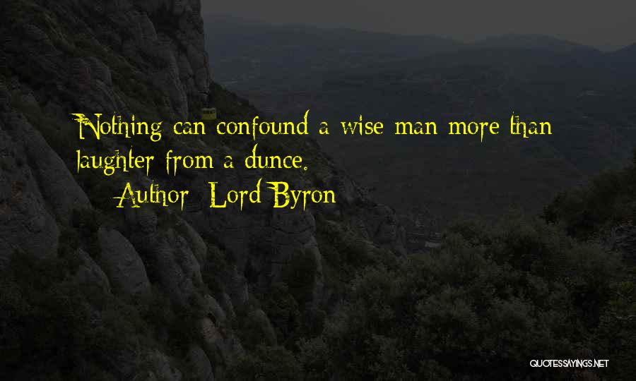 Confound Quotes By Lord Byron