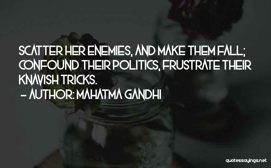 Confound Quotes By Mahatma Gandhi