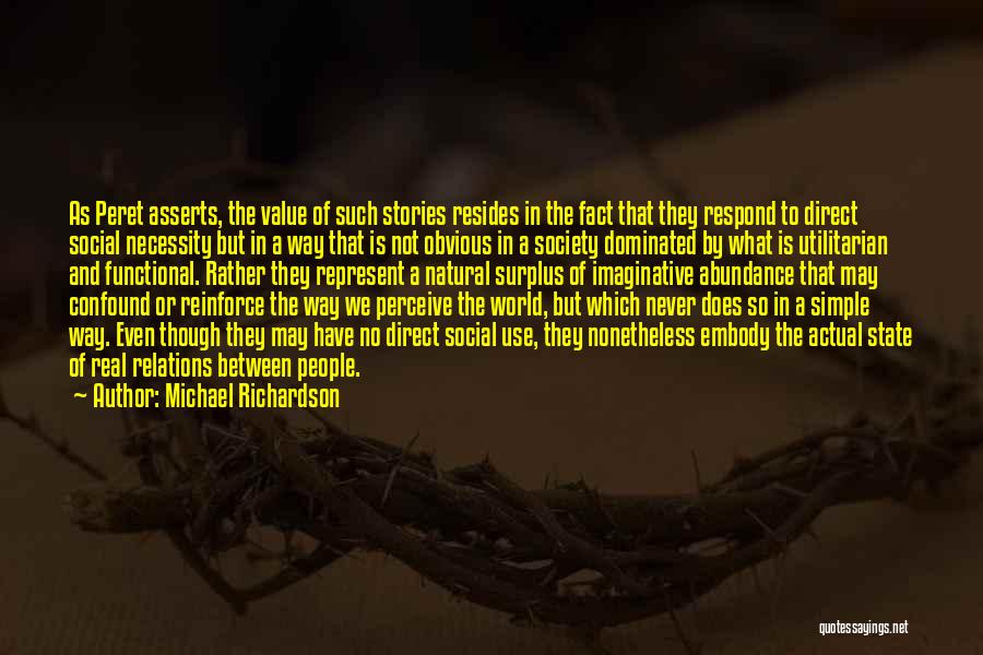 Confound Quotes By Michael Richardson