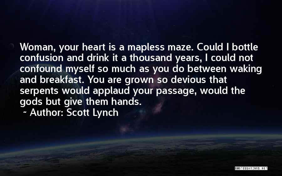 Confound Quotes By Scott Lynch