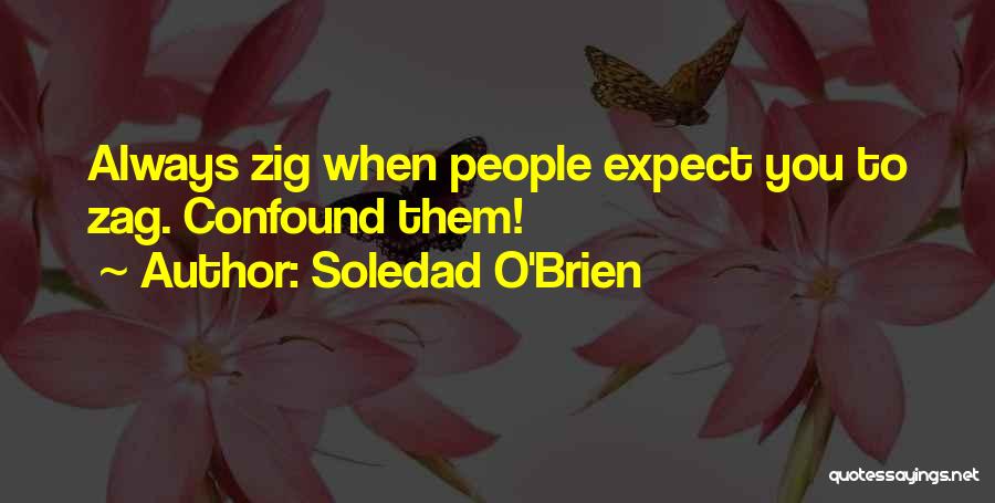 Confound Quotes By Soledad O'Brien