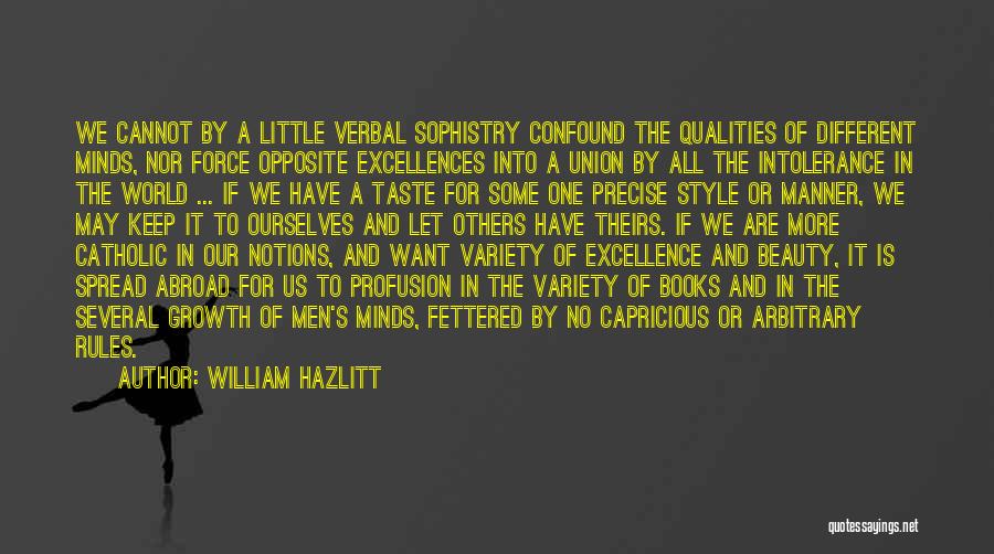 Confound Quotes By William Hazlitt