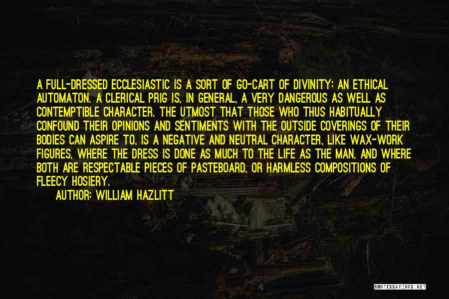 Confound Quotes By William Hazlitt