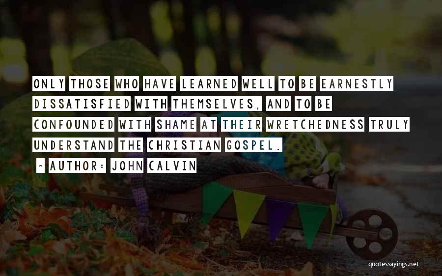 Confounded Quotes By John Calvin