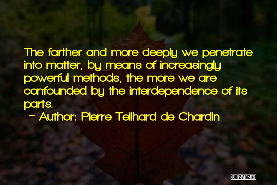 Confounded Quotes By Pierre Teilhard De Chardin