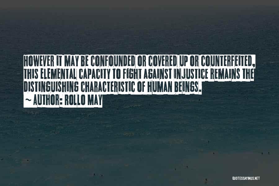 Confounded Quotes By Rollo May