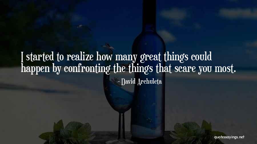 Confront Fear Quotes By David Archuleta Confront Fear Quotes By David Archuleta