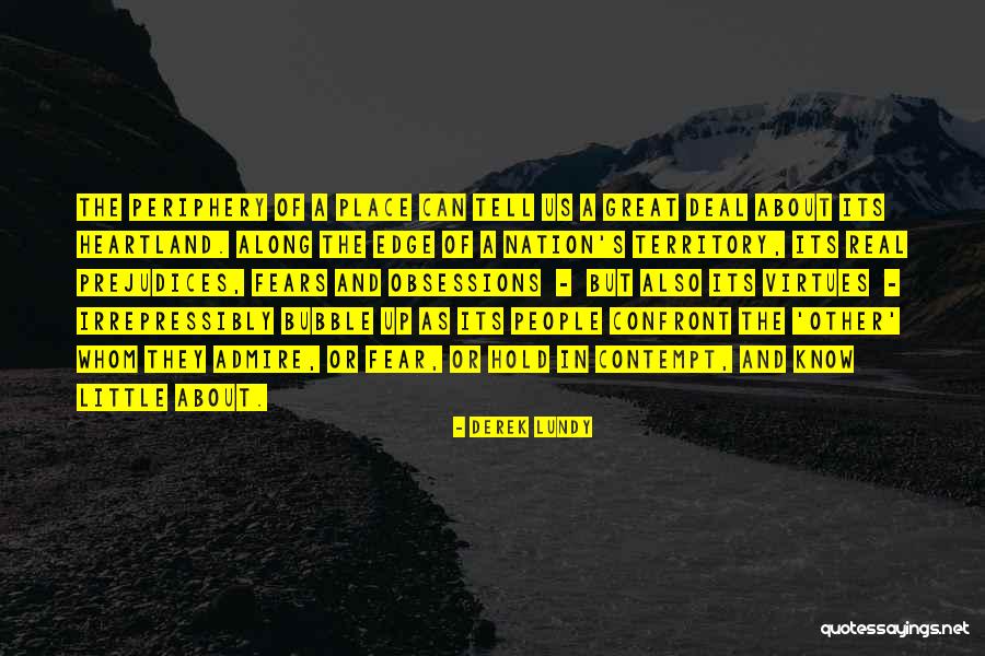Confront Fear Quotes By Derek Lundy Confront Fear Quotes By Derek Lundy