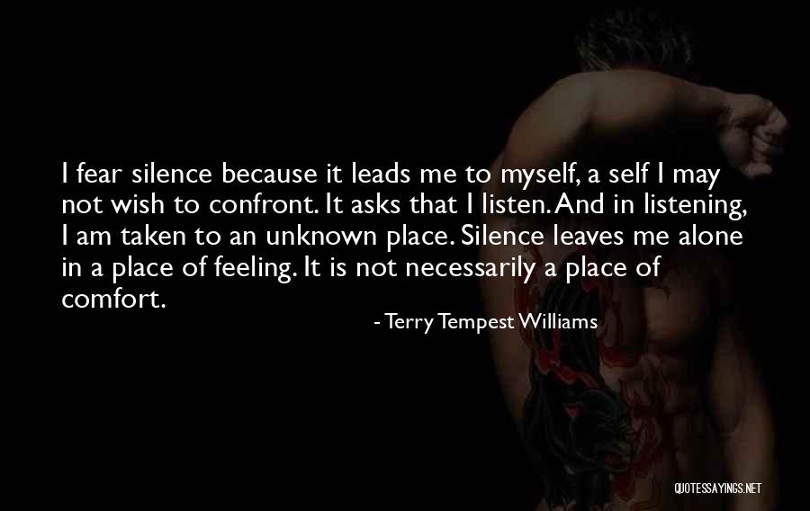 Confront Fear Quotes By Terry Tempest Williams Confront Fear Quotes By Terry Tempest Williams