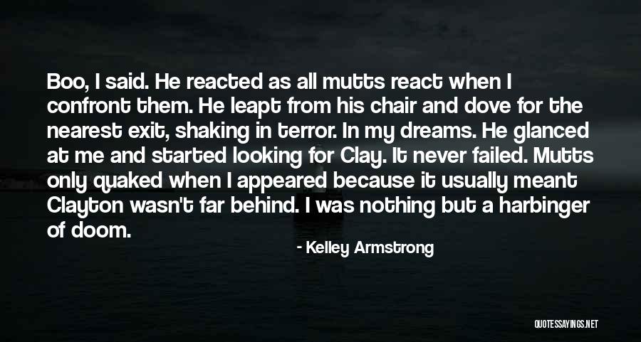 Confront Me Quotes By Kelley Armstrong Confront Me Quotes By Kelley Armstrong
