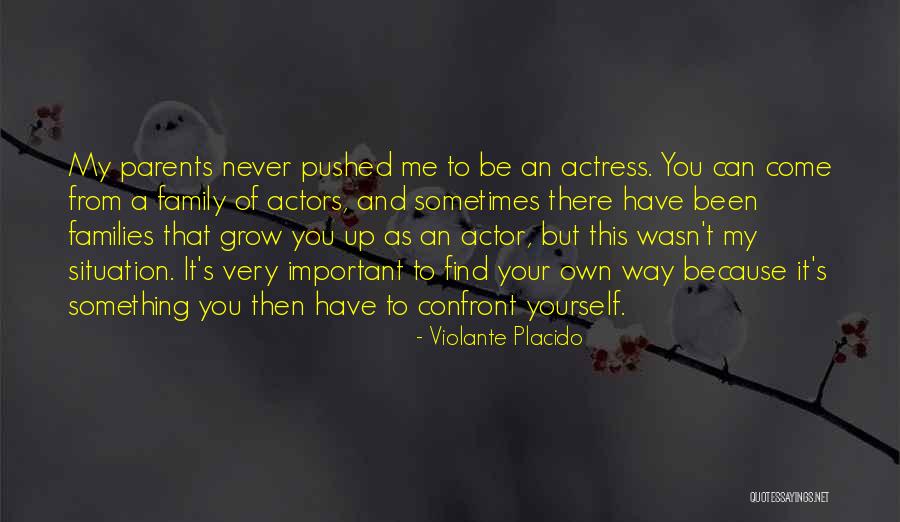 Confront Me Quotes By Violante Placido Confront Me Quotes By Violante Placido